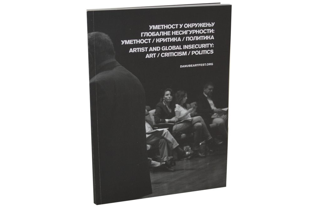 Umetnost u okruženju globalne nesigurnosti: umetnost/kritika/politika // Artist and global insecurity: art/criticism/politics