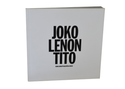 Jedna konceptualistička akcija: JOKO.LENON.TITO